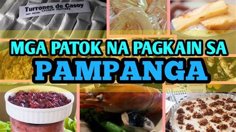Mga Patok na Pagkain sa Pampanga .